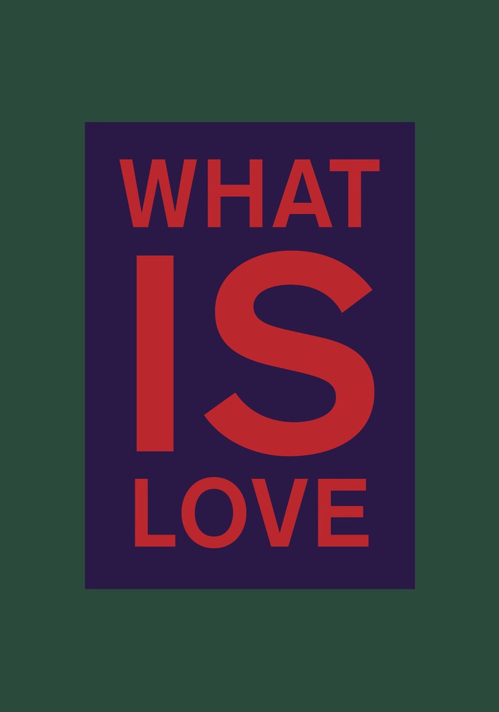 What is Love