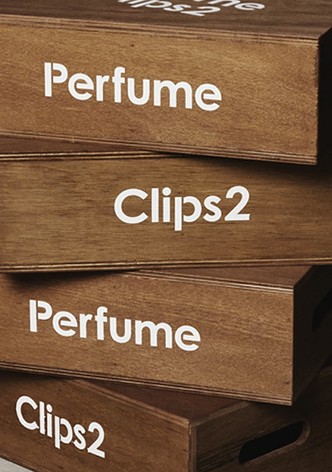 Perfume Clips 2