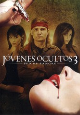 Jóvenes ocultos 3: Sed de sangre