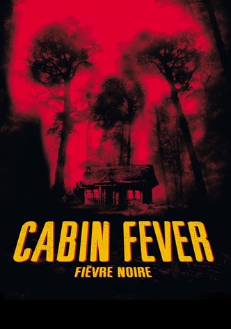 Cabin Fever