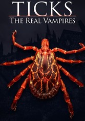 Ticks: The Real Vampires