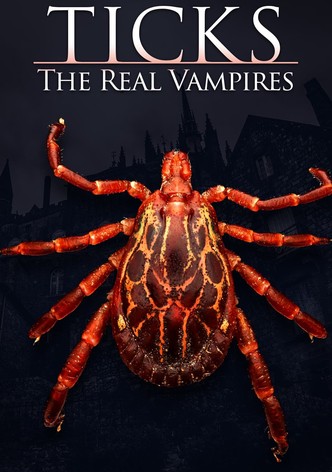 Ticks: The Real Vampires