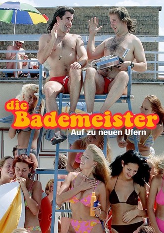 Die Bademeister - Auf zu neuen Ufern