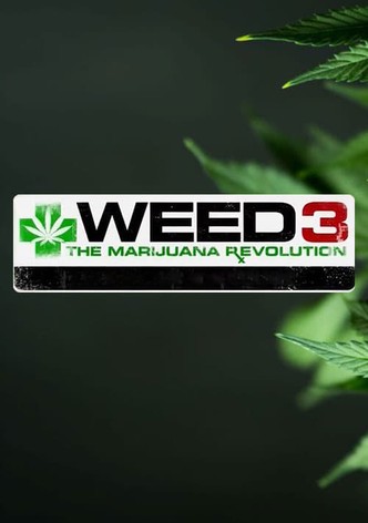 Weed 3: The Marijuana Revolution