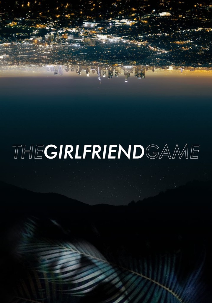 The Girlfriend Game