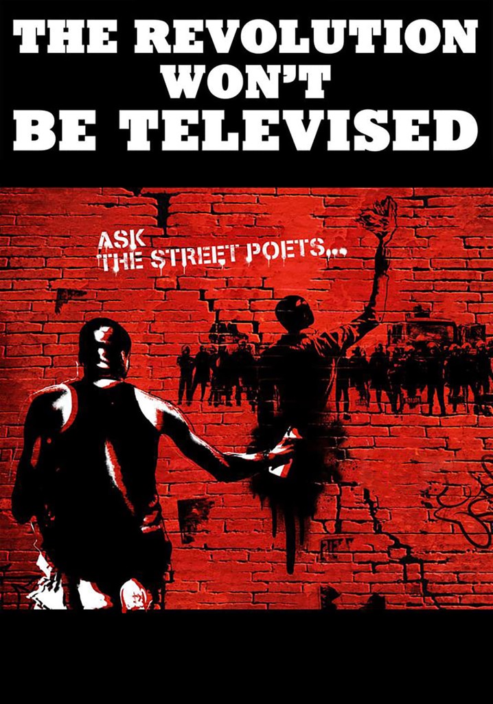 The Revolution Won't Be Televised