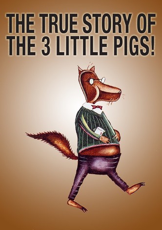 The True Story of the Three Little Pigs
