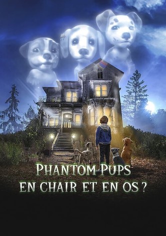 Phantom Pups : En chair et en os ?