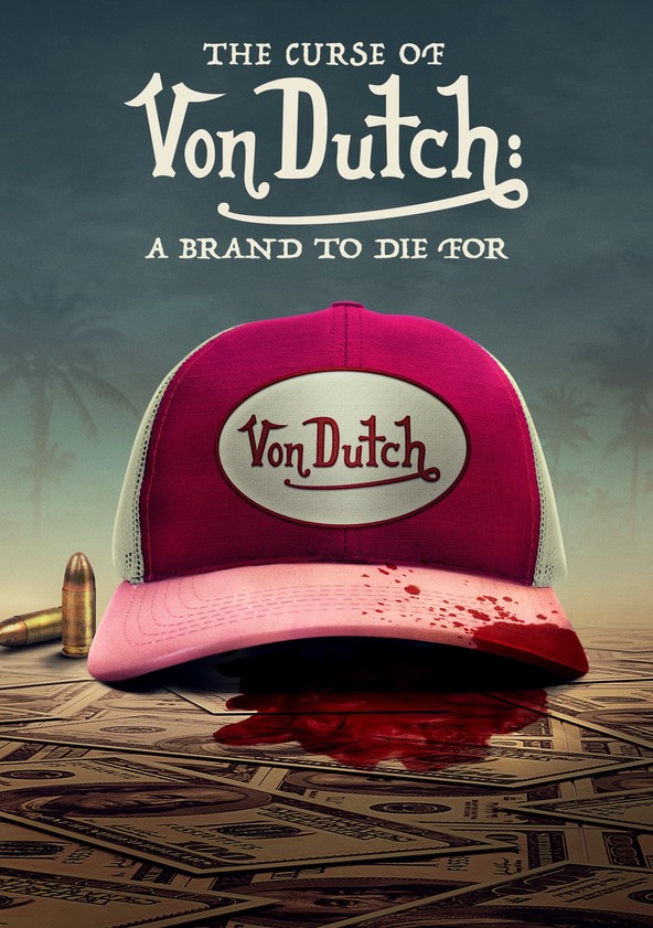 The Curse of Von Dutch' — how the brand became 'Von Douche