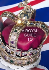 A Royal Guide to...