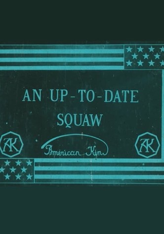 An Up-To-Date Squaw