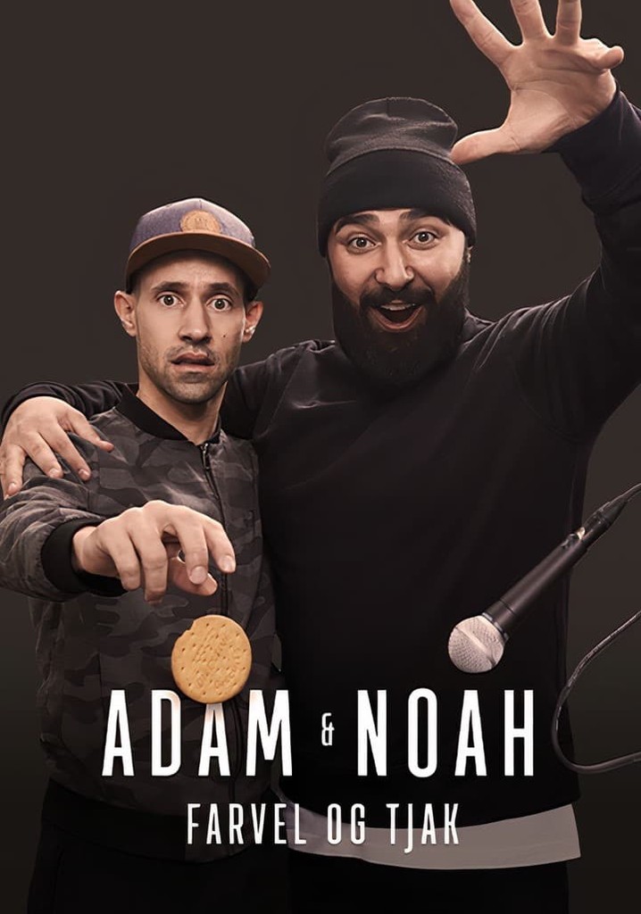 Adam & Noah - Farvel og tjak