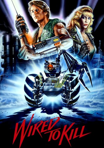 Wired to Kill