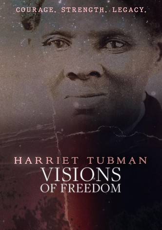 Harriet Tubman: Visions of Freedom