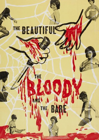 The Beautiful, the Bloody, and the Bare