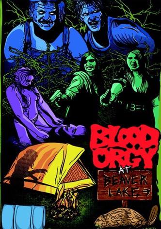 Blood Orgy At Beaver Lake