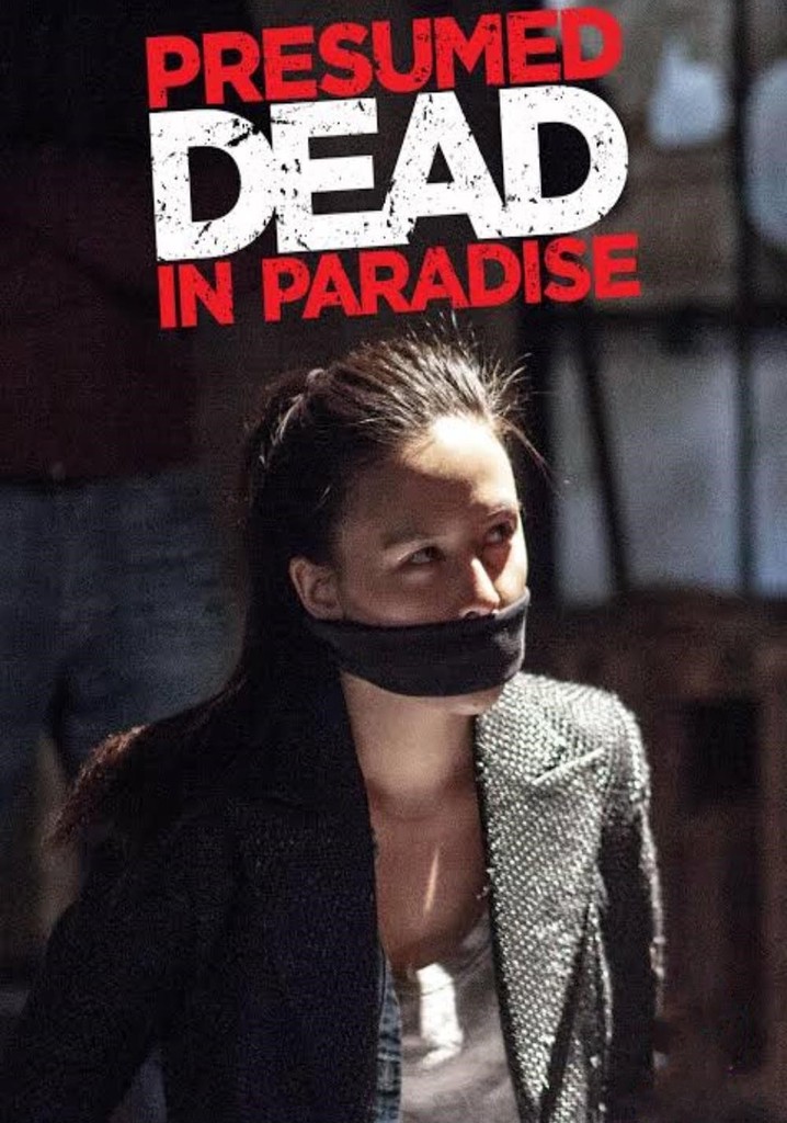 Presumed Dead in Paradise