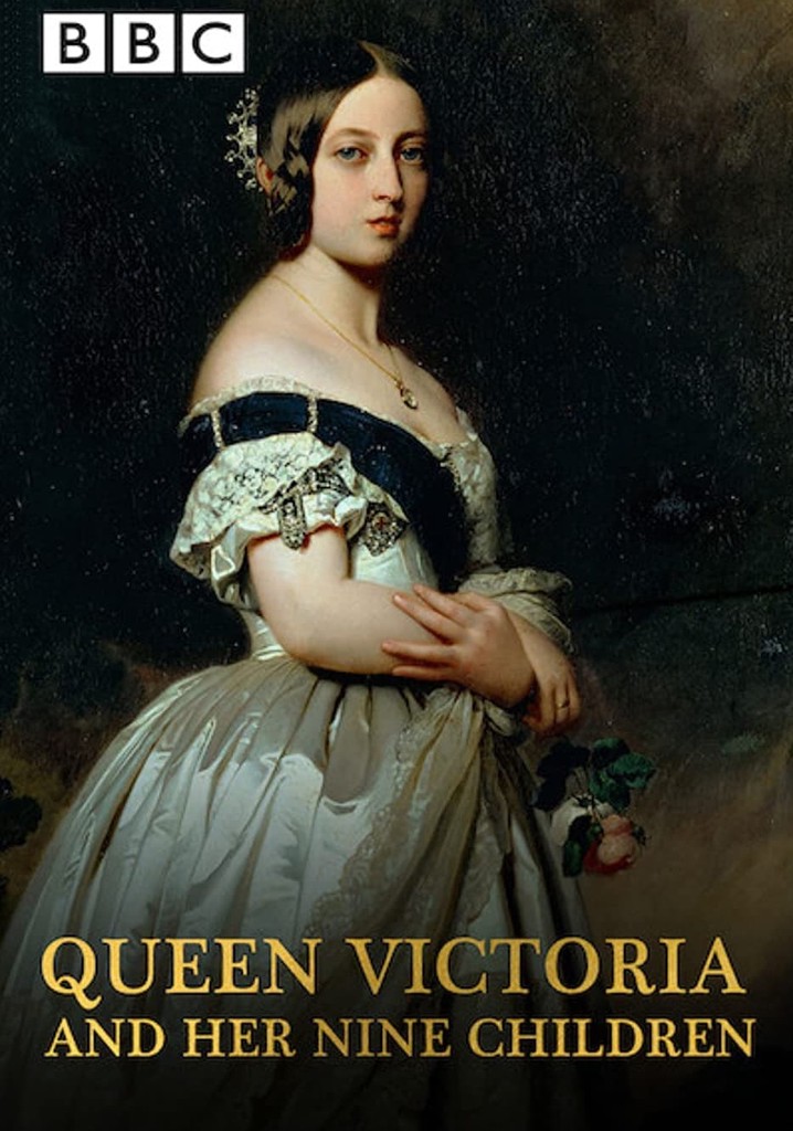 Queen Victoria and Her Tragic Family - streaming