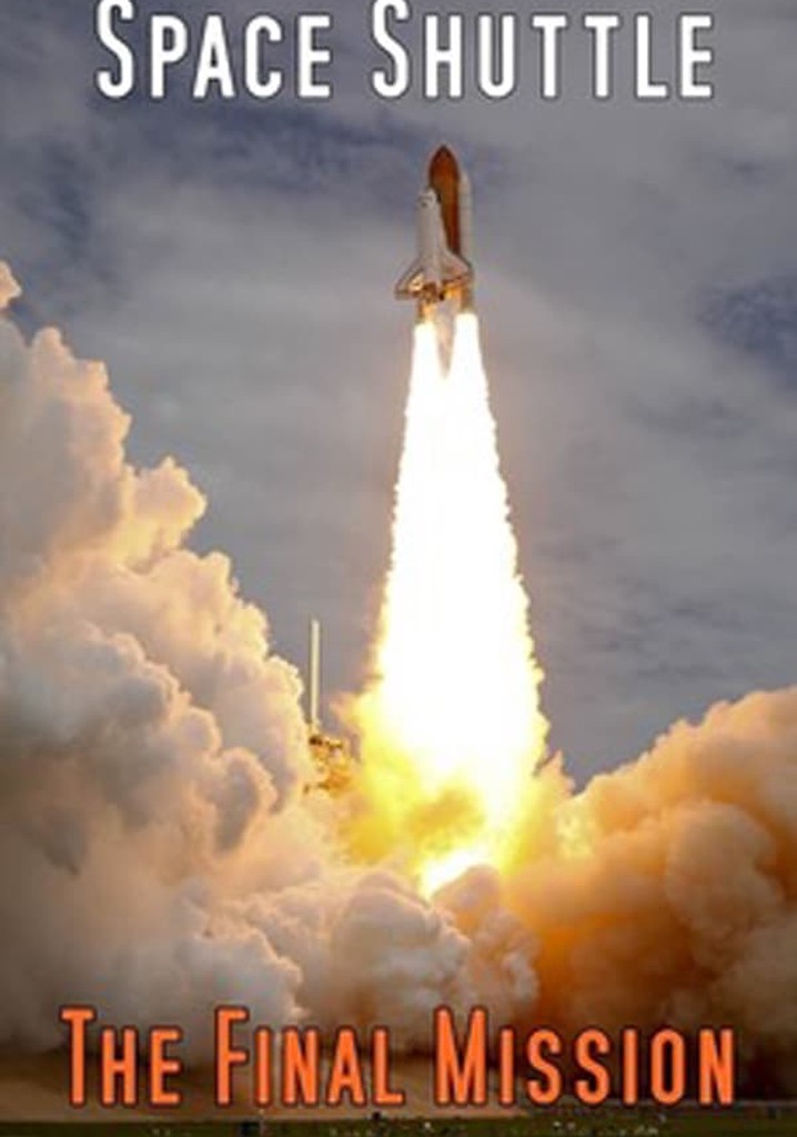 Space Shuttle: The Final Mission