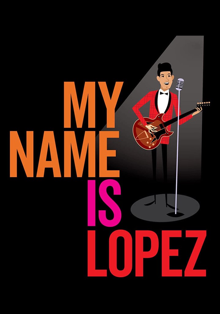 My Name Is Lopez
