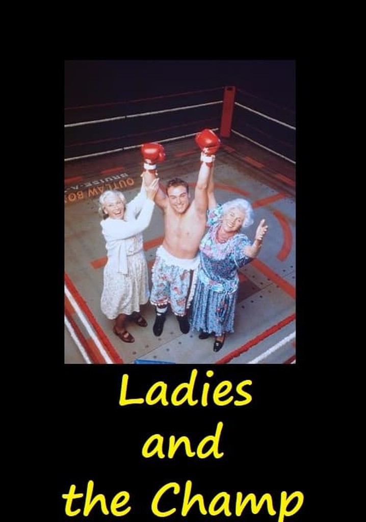 Ladies and The Champ