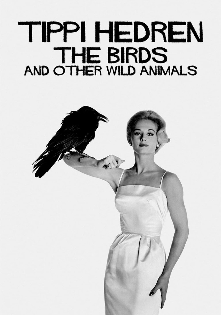 Tippi Hedren: The Birds and Other Wild Animals