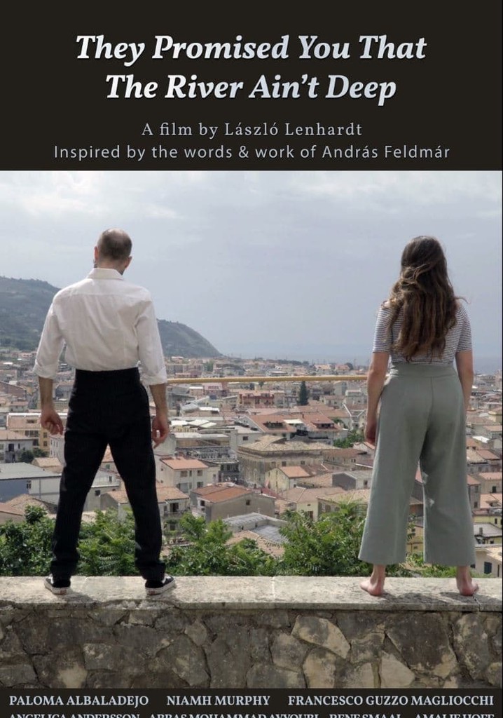 They Promised You That the River Ain't Deep