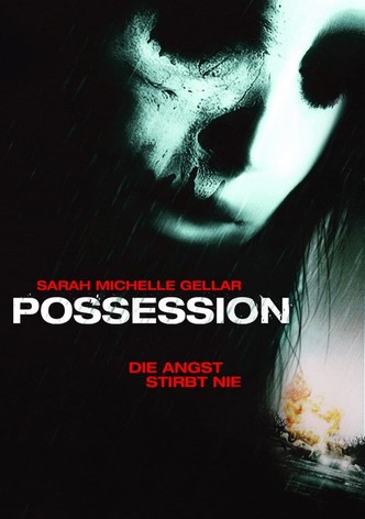 Possession - Die Angst stirbt nie