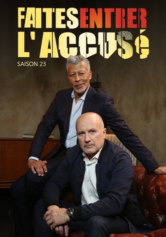 Faites entrer l'accusé