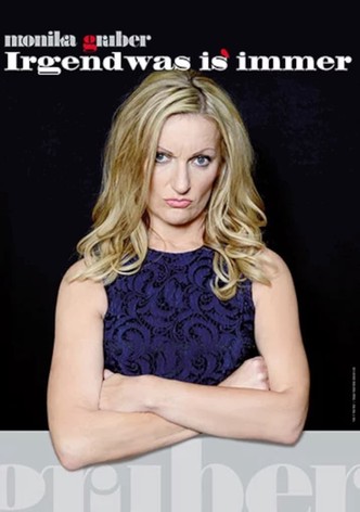 Monika Gruber - Irgendwas is immer