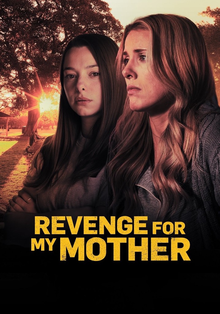 Revenge for My Mother