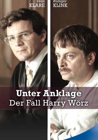 Unter Anklage: Der Fall Harry Wörz