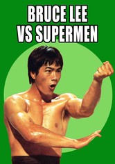 Bruce Lee Against Supermen