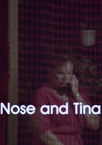 Nose and Tina