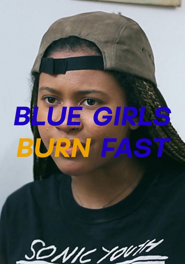 Blue Girls Burn Fast