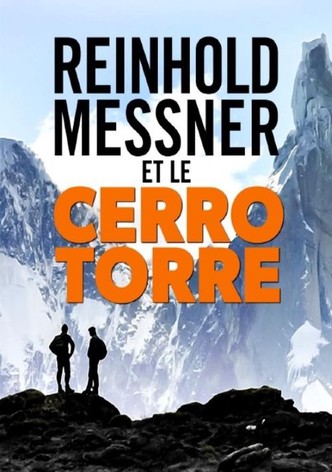Mythos Cerro Torre - Reinhold Messner auf Spurensuche