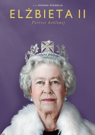 Elżbieta II: Portret Królowej