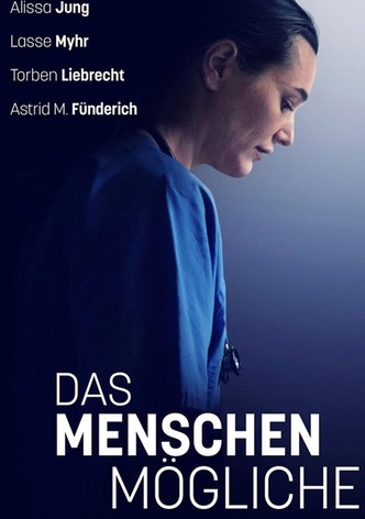 Das Menschenmögliche