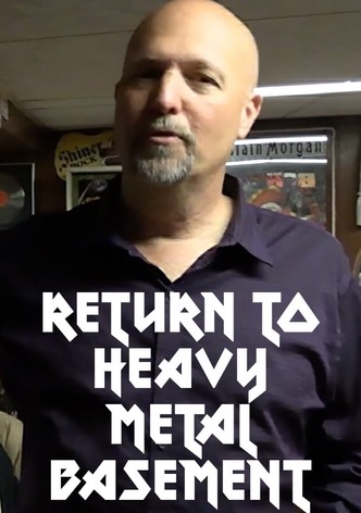 Return to Heavy Metal Basement