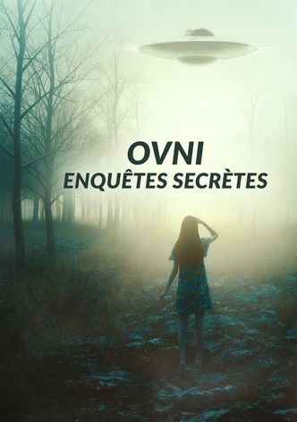 OVNI: Enquêtes secrètes