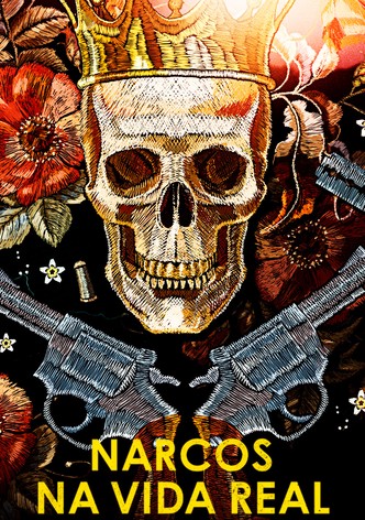 Inside the Real Narcos: O Verdadeiro Mundo do Narcotráfico