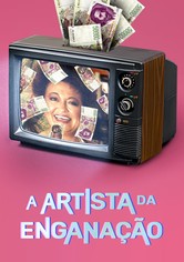 A Artista da Enganação