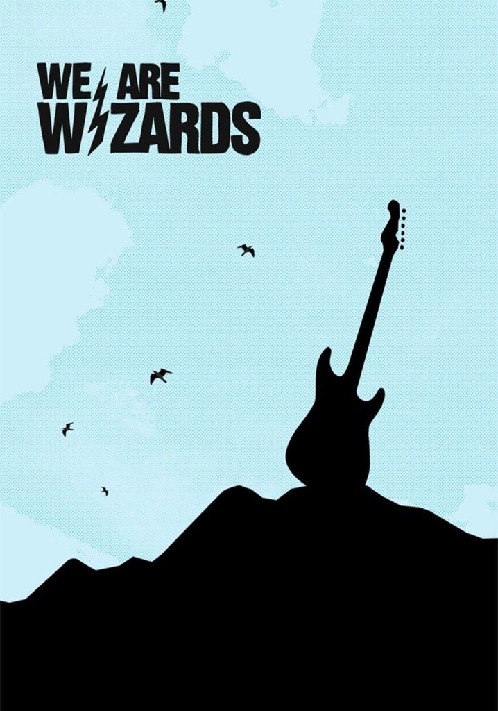 We Are Wizards
