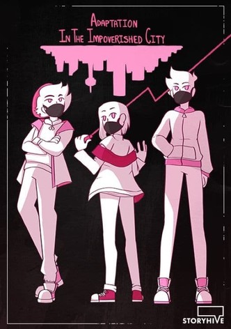 Adaptation In The Impoverished City