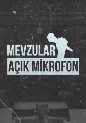 Mevzular: Açık Mikrofon