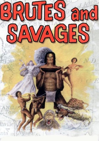 Brutes and Savages