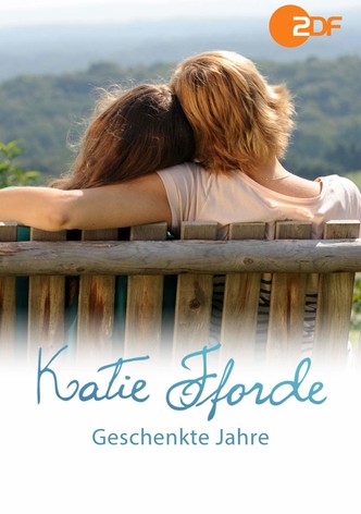 Katie Fforde: Geschenkte Jahre