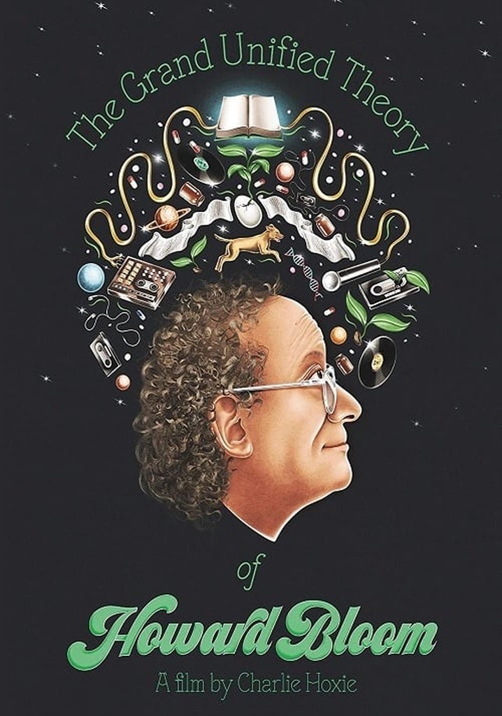 The Grand Unified Theory of Howard Bloom