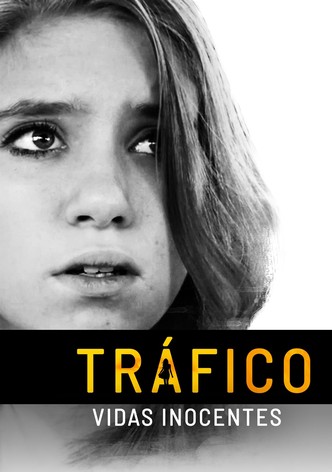Tráfico: Vidas Inocentes