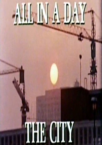 All in a Day: The City